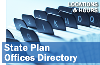 Click here to see Locations and Hours of State Plan Offices 